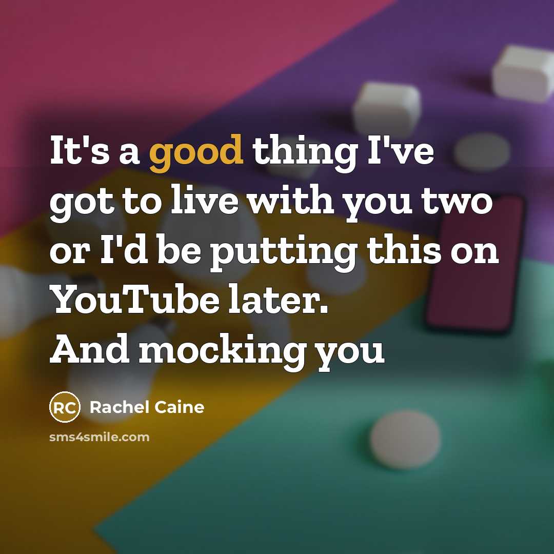 “It's a good thing I've got to live with you…” quote by Rachel Caine