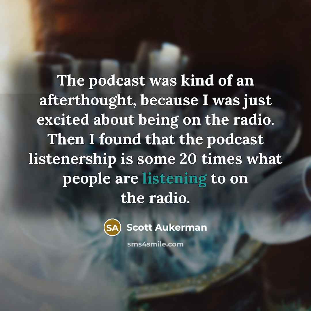 “The podcast was kind of an afterthought, because I was…” quote by Scott Aukerman