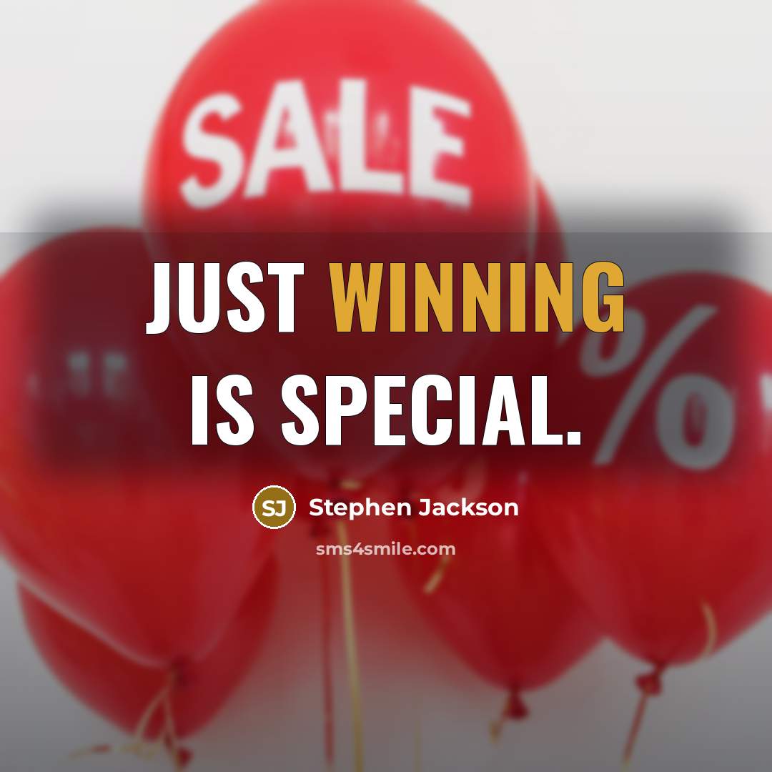 “Just winning is special.” quote by Stephen Jackson
