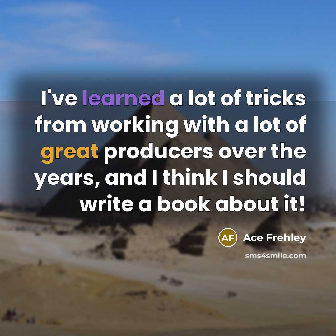 “I've learned a lot of tricks from working with a…” quote by Ace Frehley