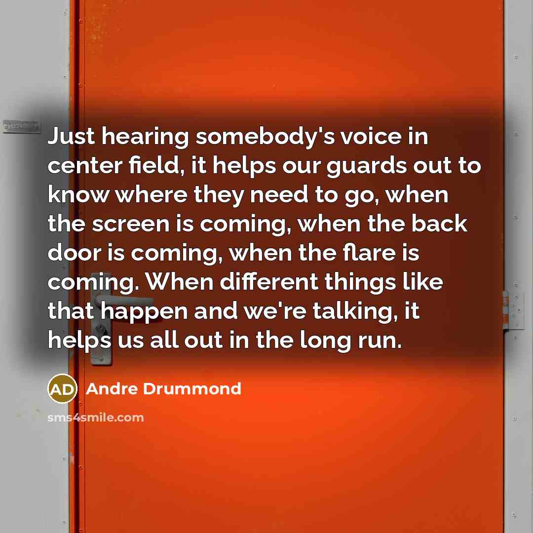 “Just hearing somebody's voice in center field, it helps our…” quote by Andre Drummond