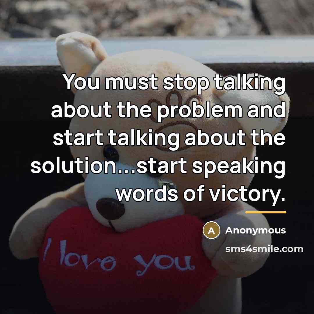 “You must stop talking about the problem and start talking…” quote by Anonymous