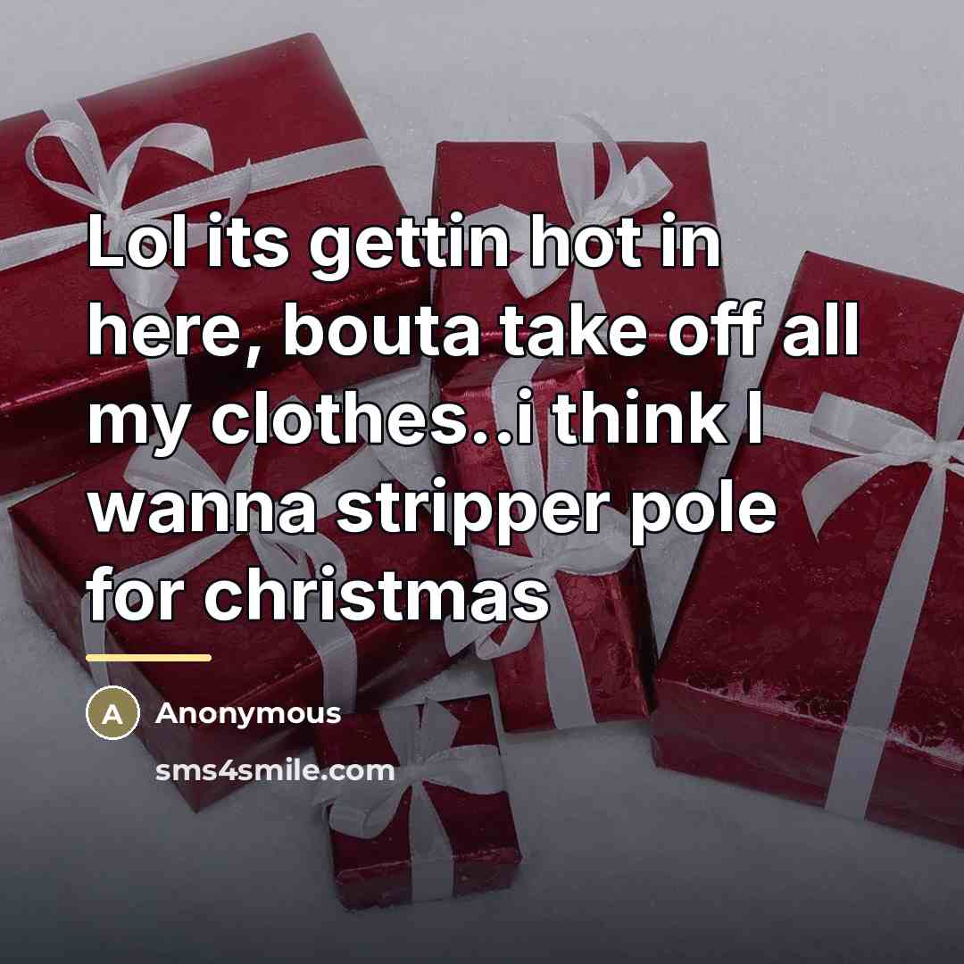 “Lol its gettin hot in here, bouta take off all…” quote by Anonymous