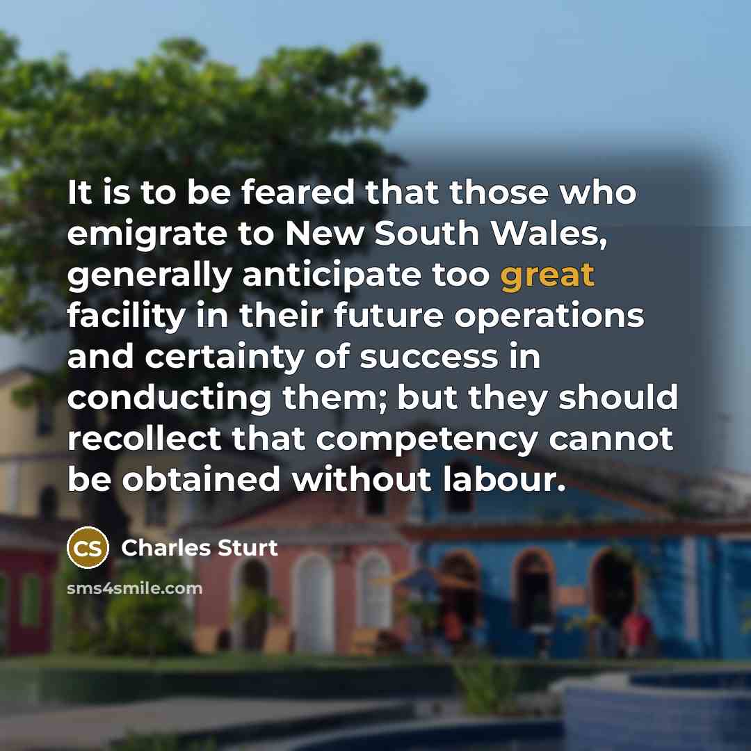 “It is to be feared that those who emigrate to…” quote by Charles Sturt