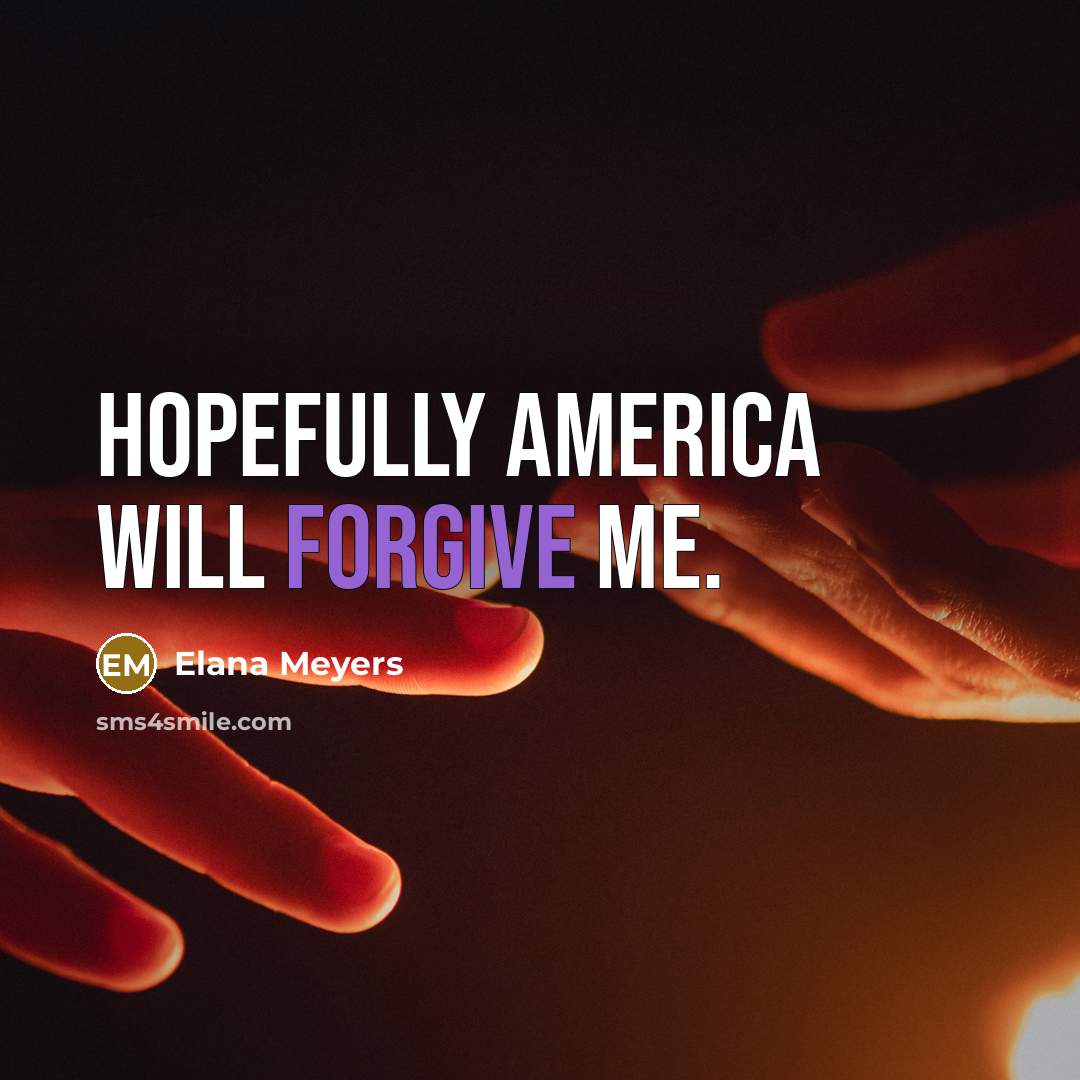 “Hopefully America will forgive me.…” quote by Elana Meyers