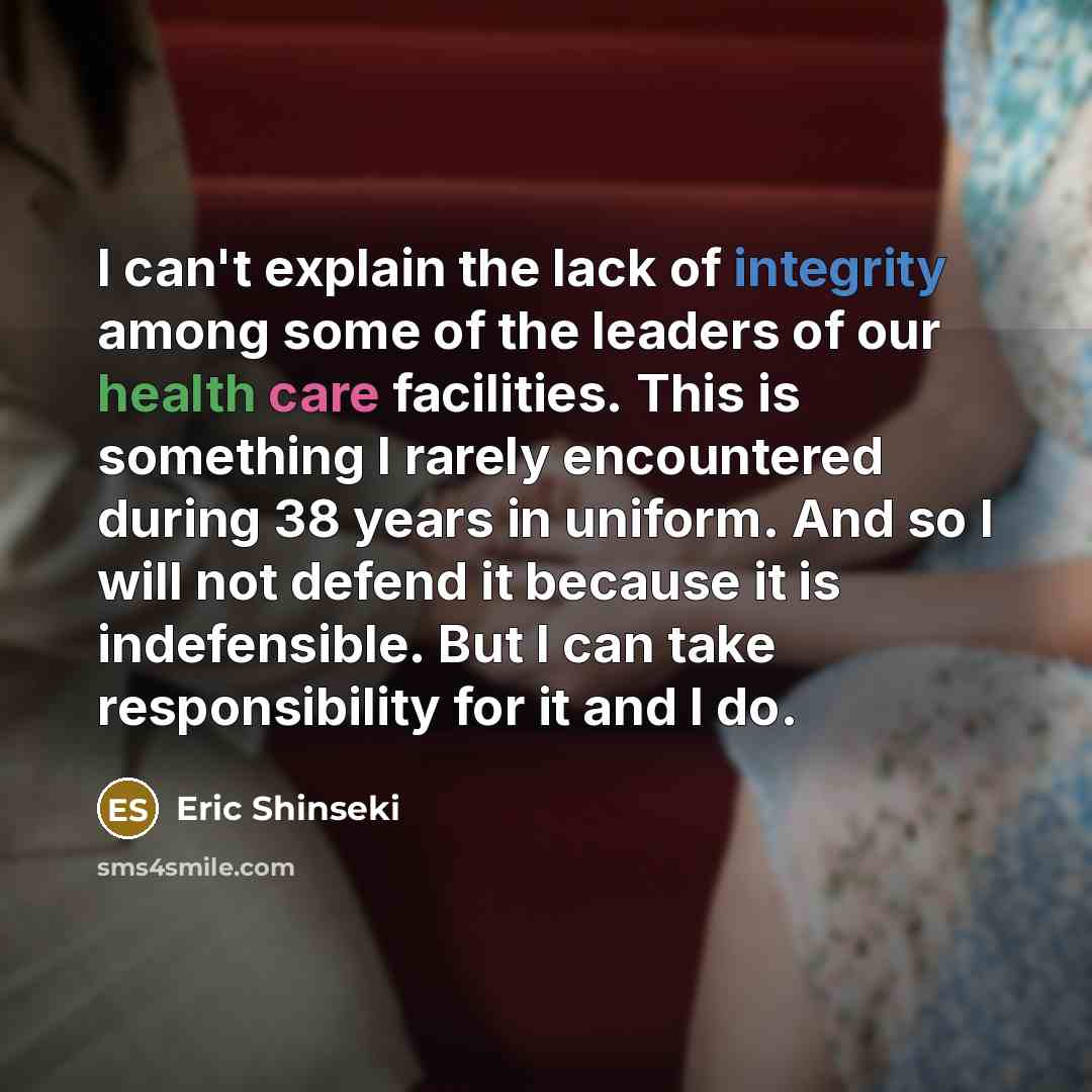 “I can't explain the lack of integrity among some of…” quote by Eric Shinseki