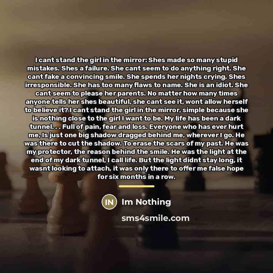 “I cant stand the girl in the mirror: Shes made…” quote by Im Nothing