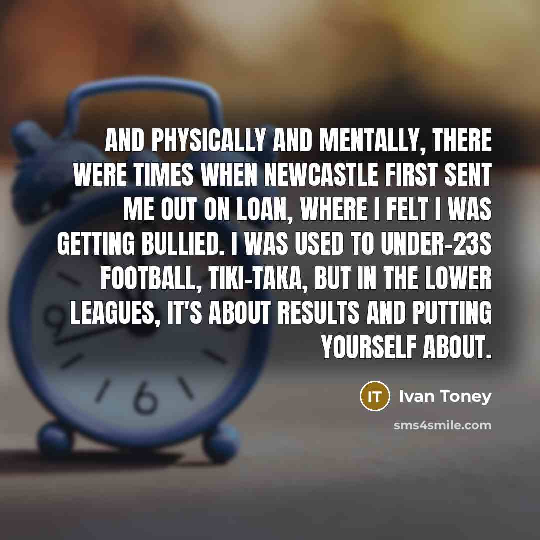 “And physically and mentally, there were times when Newcastle first…” quote by Ivan Toney