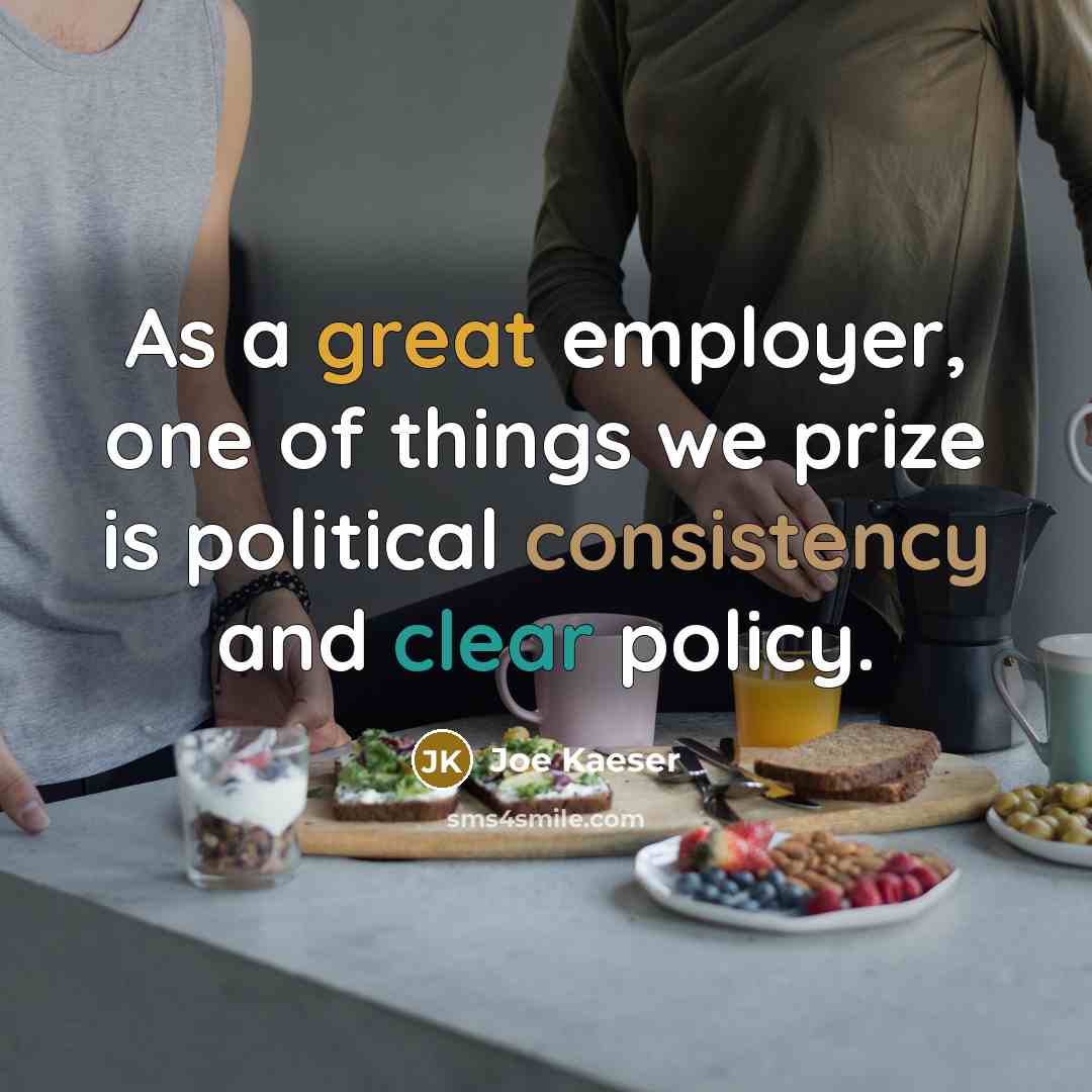 “As a great employer, one of things we prize is…” quote by Joe Kaeser