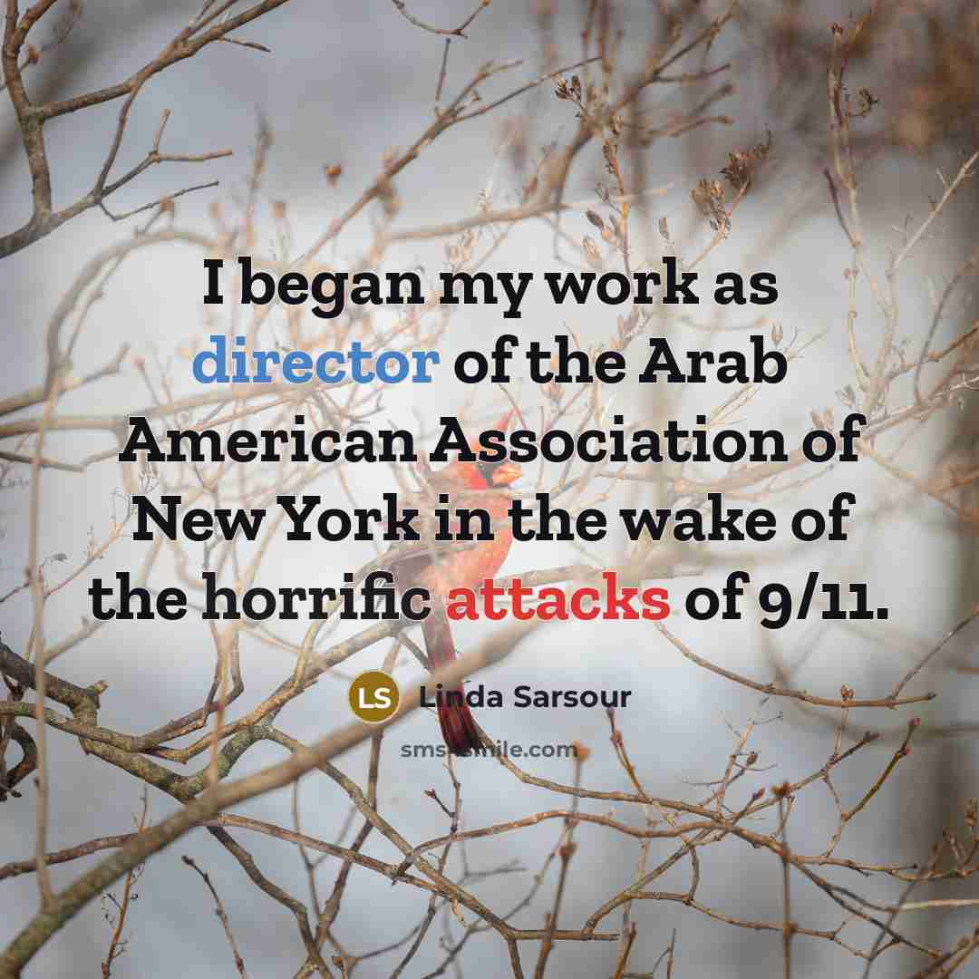 “I began my work as director of the Arab American…” quote by Linda Sarsour