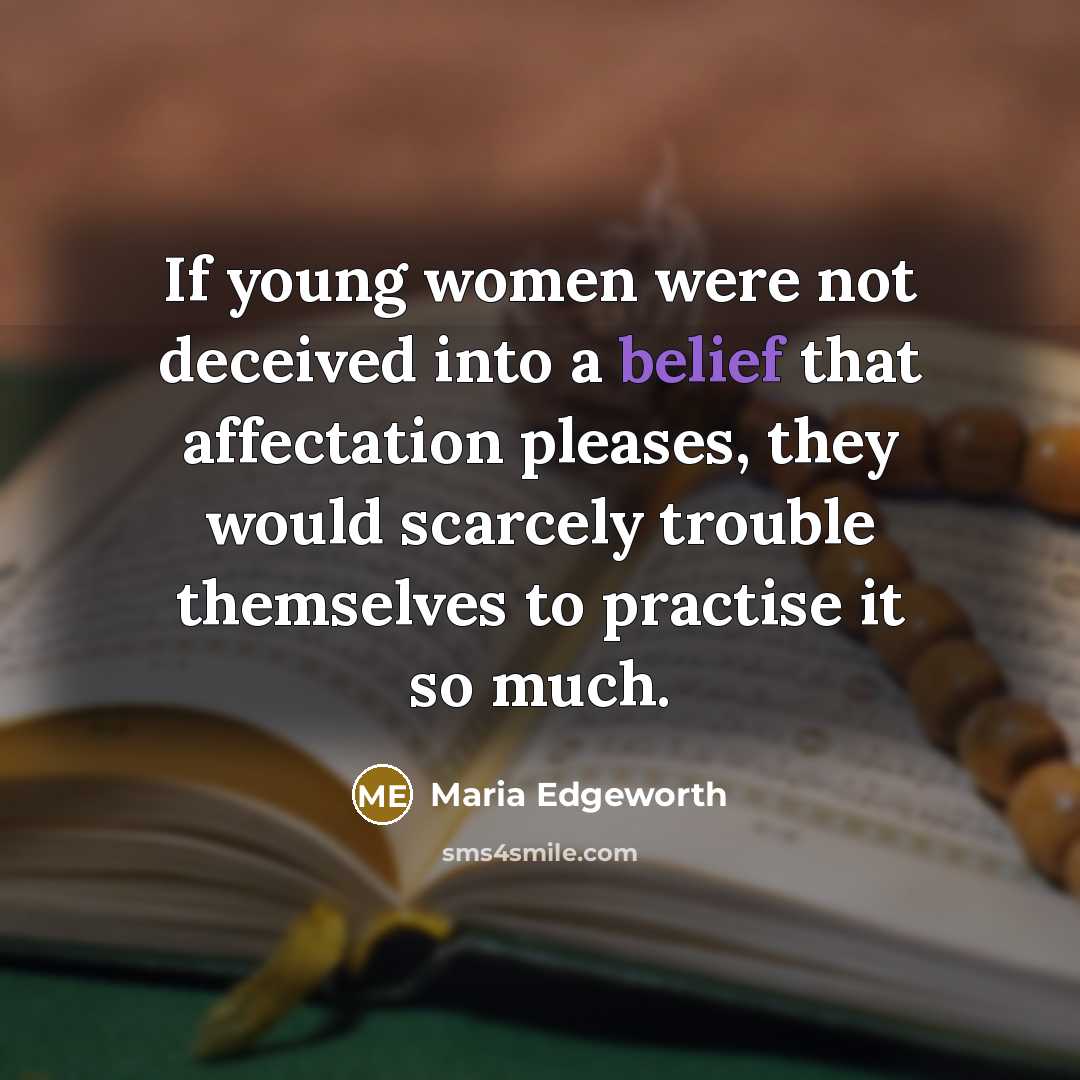 “If young women were not deceived into a belief that…” quote by Maria Edgeworth