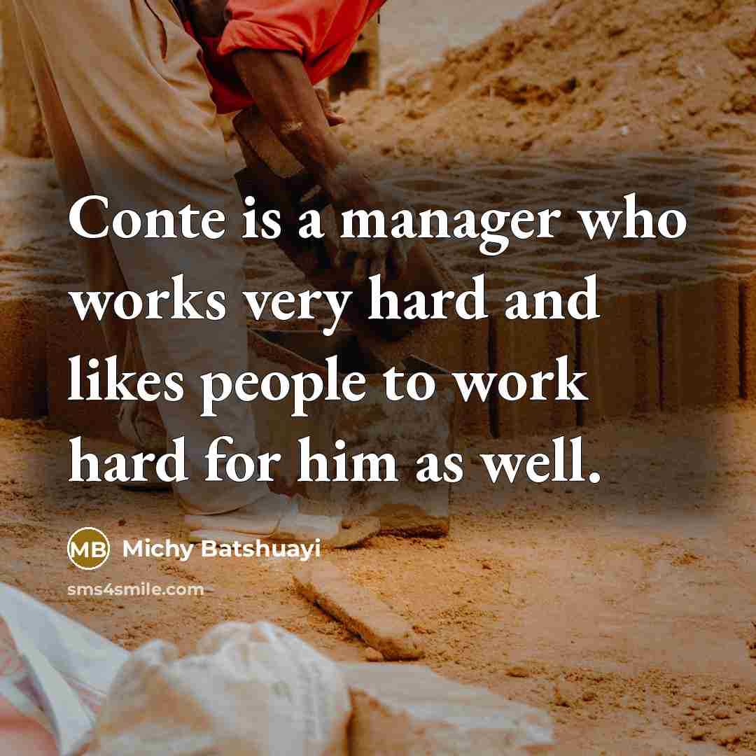 “Conte is a manager who works very hard and likes…” quote by Michy Batshuayi