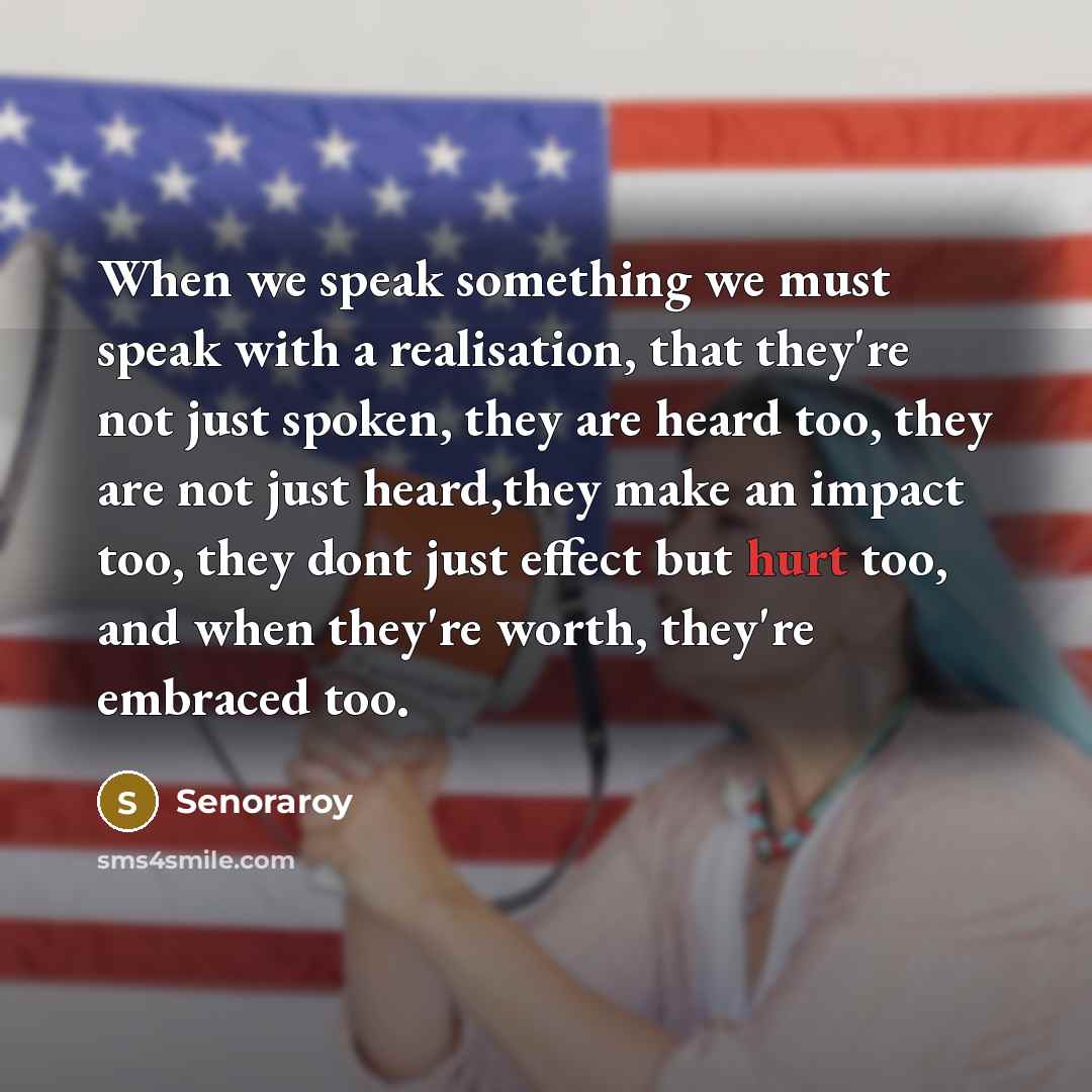 “When we speak something we must speak with a realisation,…” quote by Senoraroy