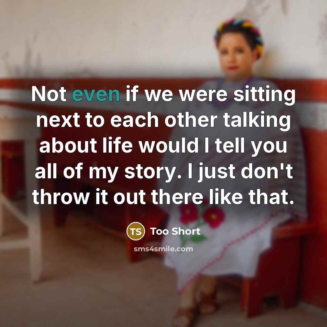 “Not even if we were sitting next to each other…” quote by Too Short