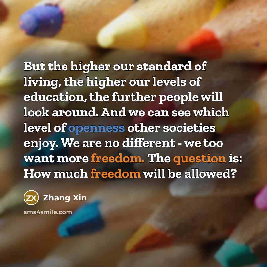 “But the higher our standard of living, the higher our…” quote by Zhang Xin