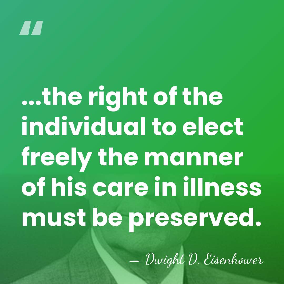 ...the right of the individual to elect freely the manner of his&hellip; - Dwight D. Eisenhower
