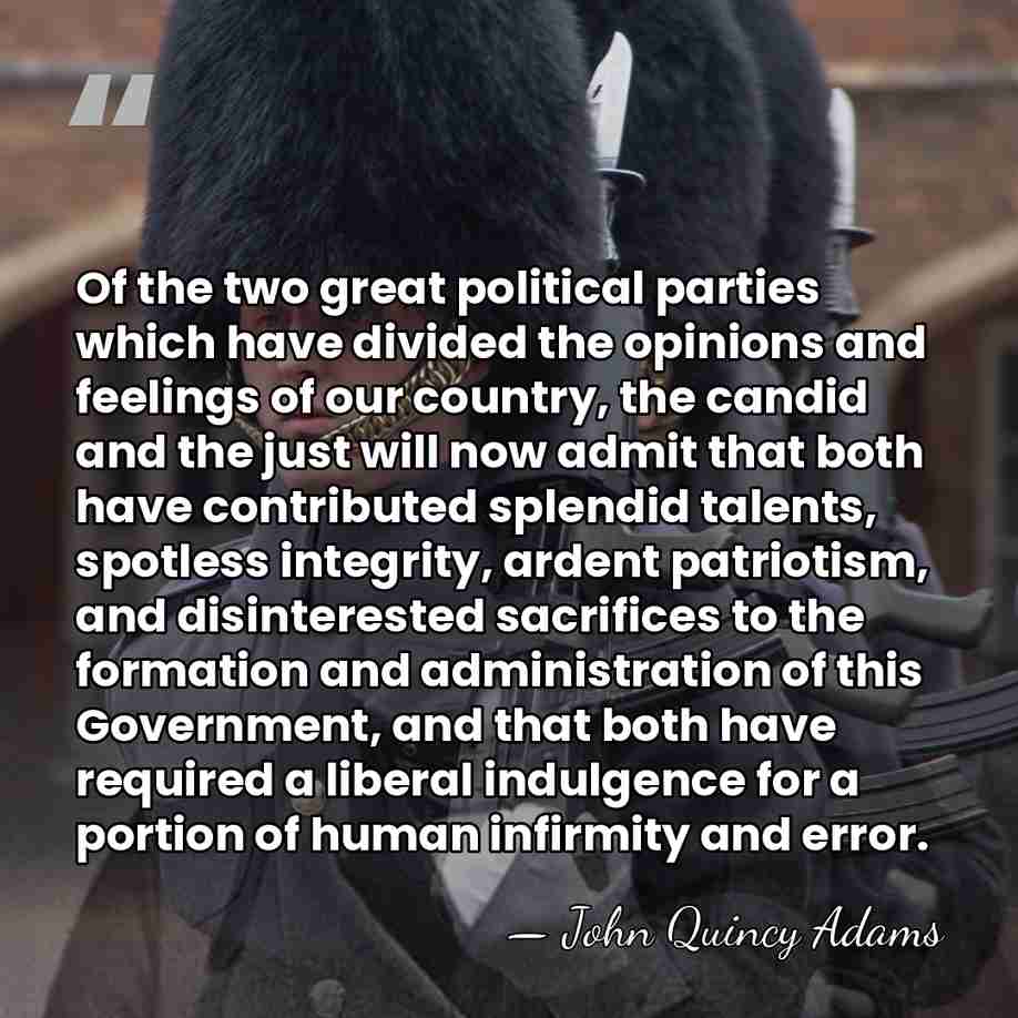 Of the two great political parties which have divided the opinions and&hellip; - John Quincy Adams