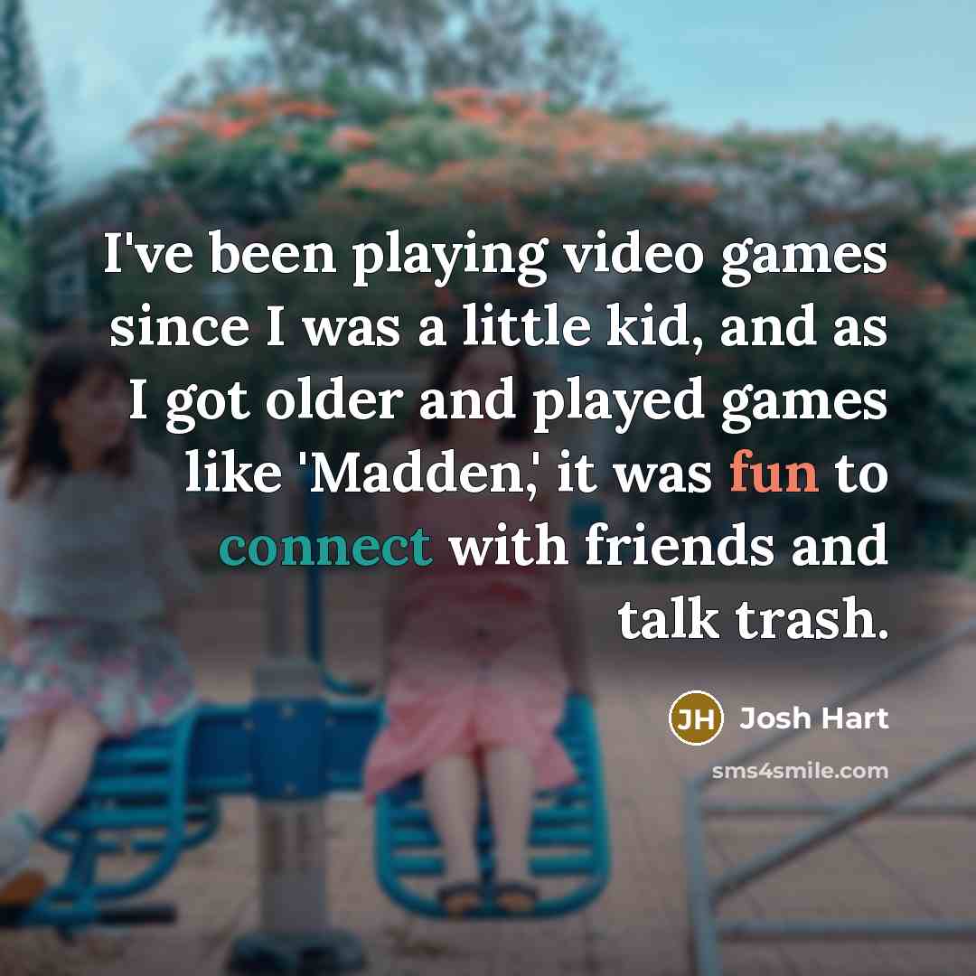 “I've been playing video games since I was a little…” quote by Josh Hart