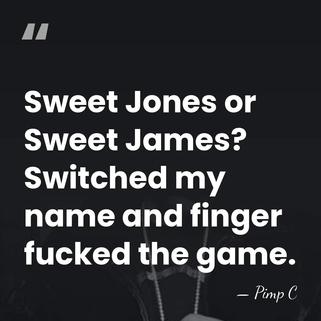 Sweet Jones or Sweet James? Switched my name and finger fucked the&hellip; - Pimp C