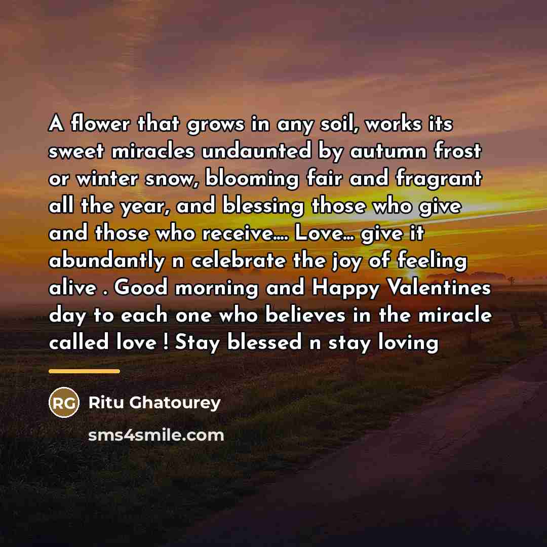 “A flower that grows in any soil, works its sweet…” quote by Ritu Ghatourey