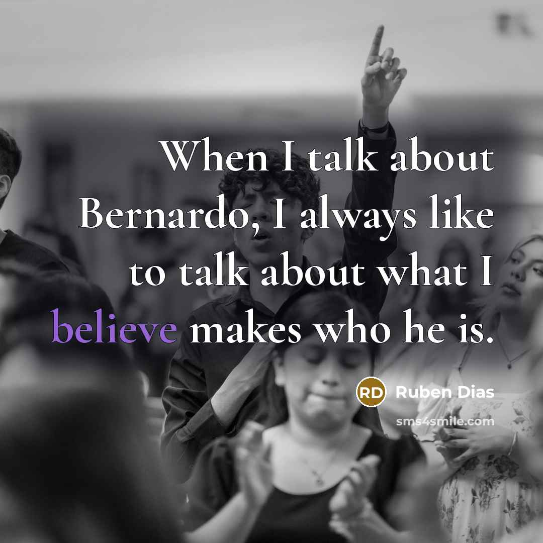 “When I talk about Bernardo, I always like to talk…” quote by Ruben Dias