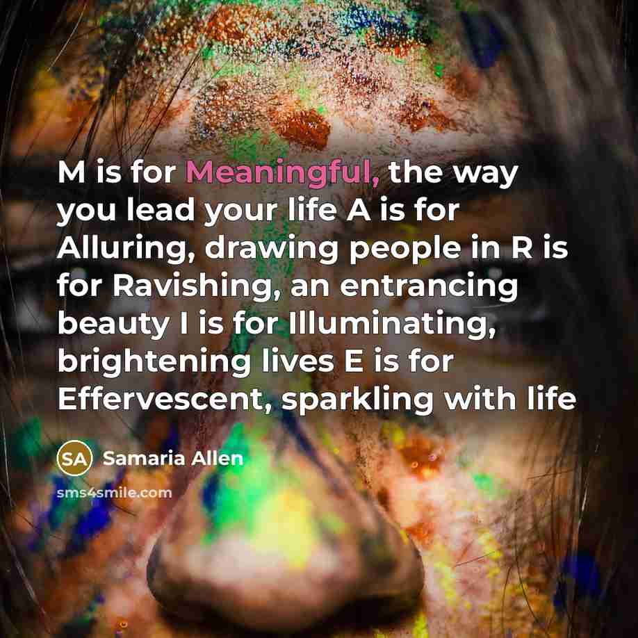 “M is for Meaningful, the way you lead your life…” quote by Samaria Allen