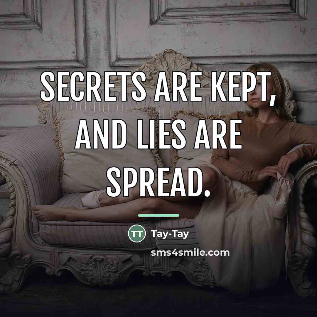 “Secrets are kept, and lies are spread.…” quote by Tay-Tay