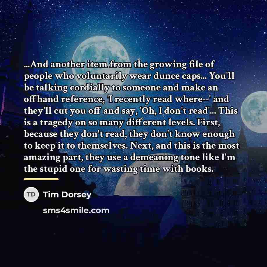“...And another item from the growing file of people who…” quote by Tim Dorsey