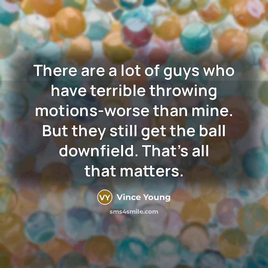 “There are a lot of guys who have terrible throwing…” quote by Vince Young