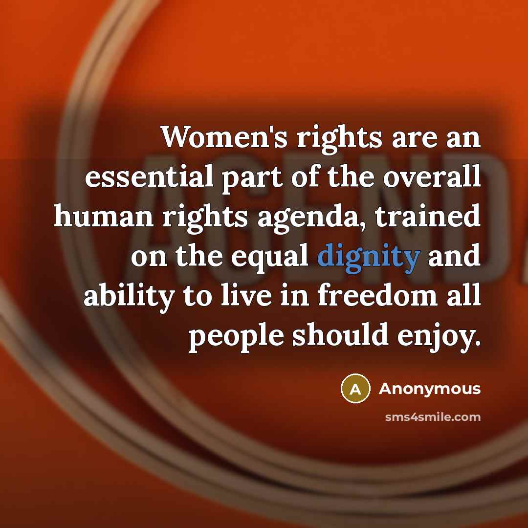 “Women's rights are an essential part of the overall human…” quote by Anonymous