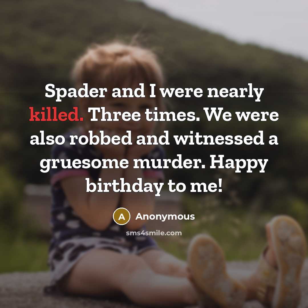“Spader and I were nearly killed. Three times. We were…” quote by Anonymous