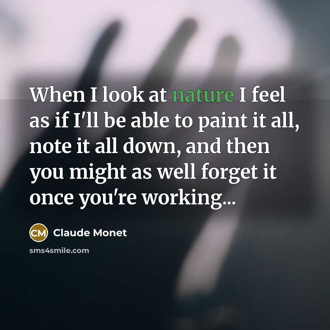 “When I look at nature I feel as if I'll…” quote by Claude Monet
