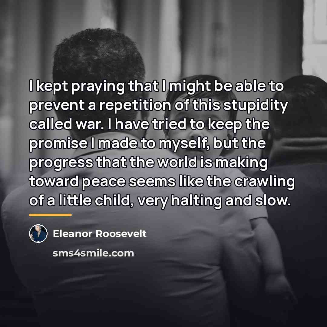 “I kept praying that I might be able to prevent…” quote by Eleanor Roosevelt