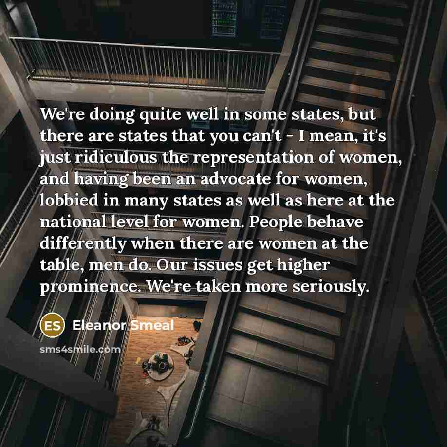 “We're doing quite well in some states, but there are…” quote by Eleanor Smeal