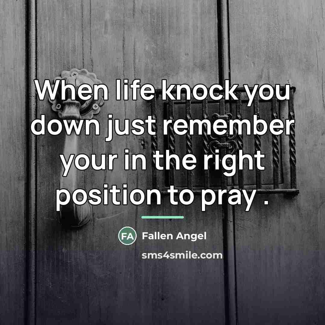 “When life knock you down just remember your in the…” quote by Fallen Angel