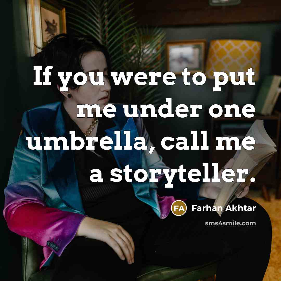 “If you were to put me under one umbrella, call…” quote by Farhan Akhtar