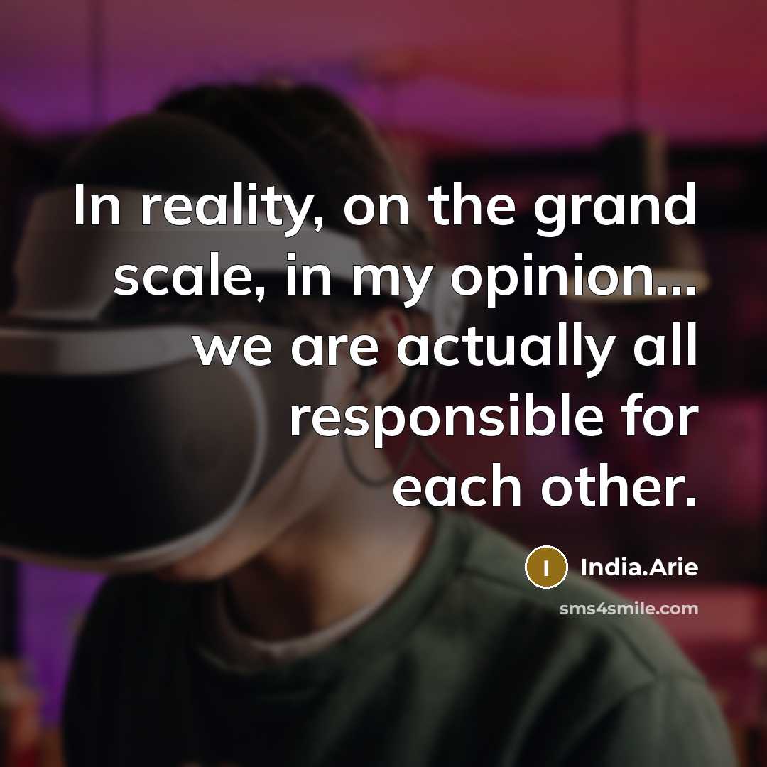 “In reality, on the grand scale, in my opinion... we…” quote by India.Arie