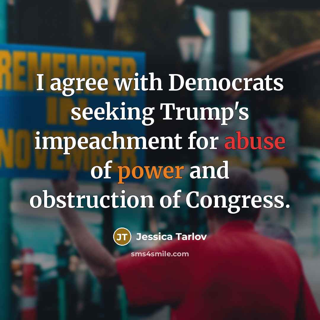 “I agree with Democrats seeking Trump's impeachment for abuse of…” quote by Jessica Tarlov