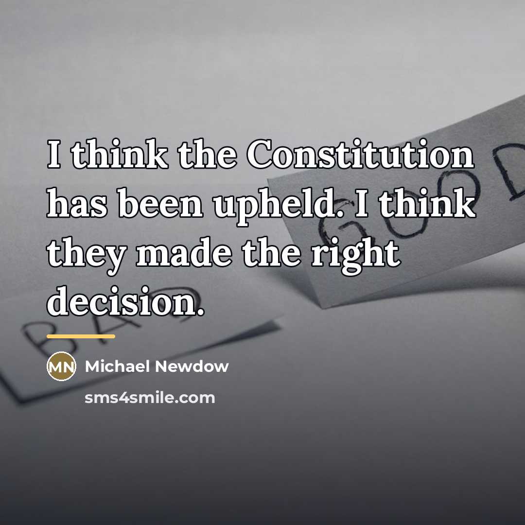 “I think the Constitution has been upheld. I think they…” quote by Michael Newdow
