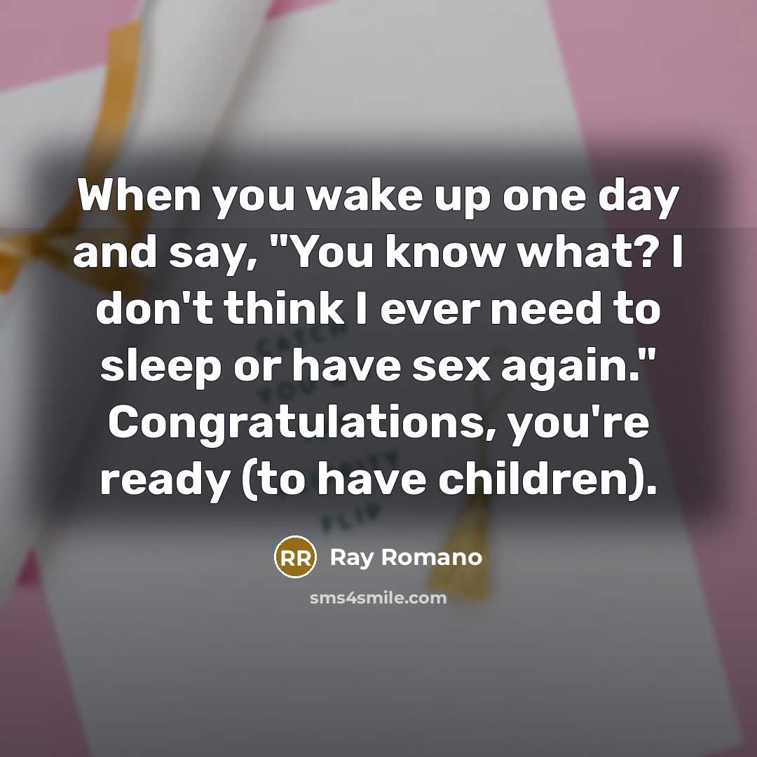 “When you wake up one day and say, "You know…” quote by Ray Romano