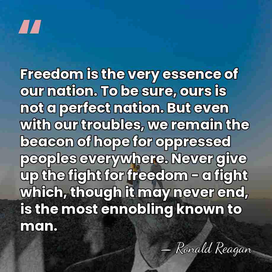 Freedom is the very essence of our nation. To be sure, ours&hellip; - Ronald Reagan