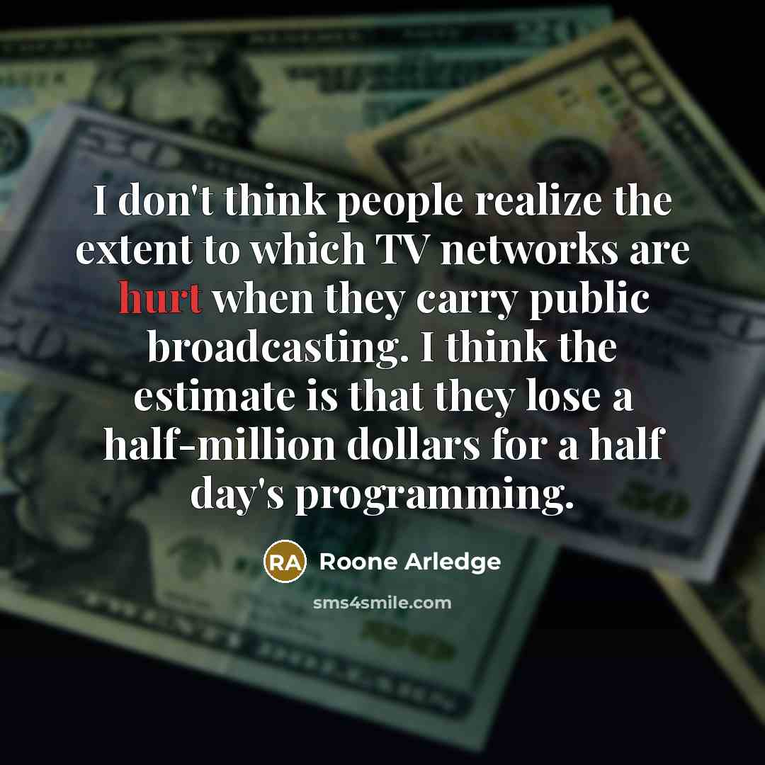 “I don't think people realize the extent to which TV…” quote by Roone Arledge