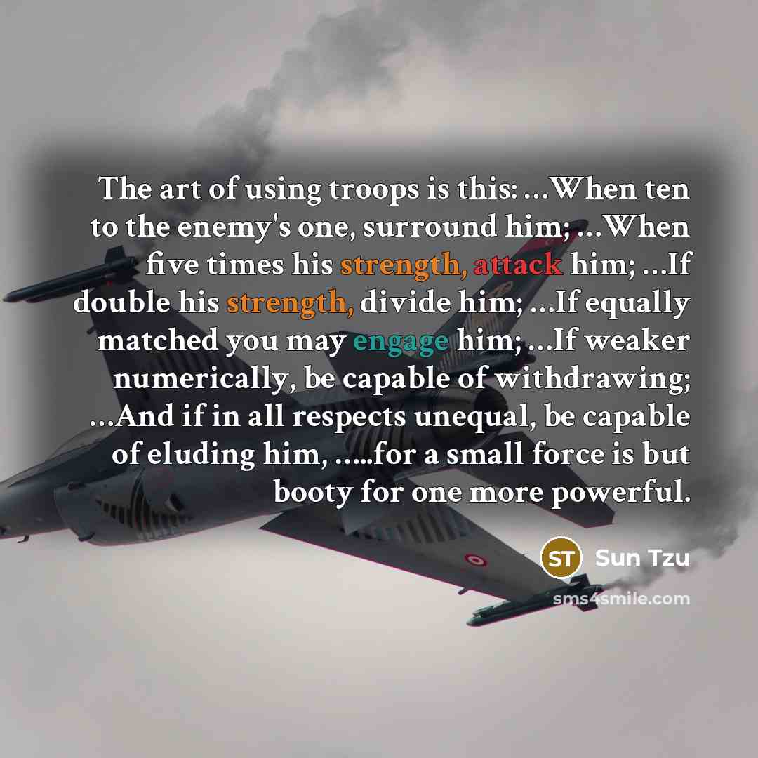 “The art of using troops is this: ......When ten to…” quote by Sun Tzu