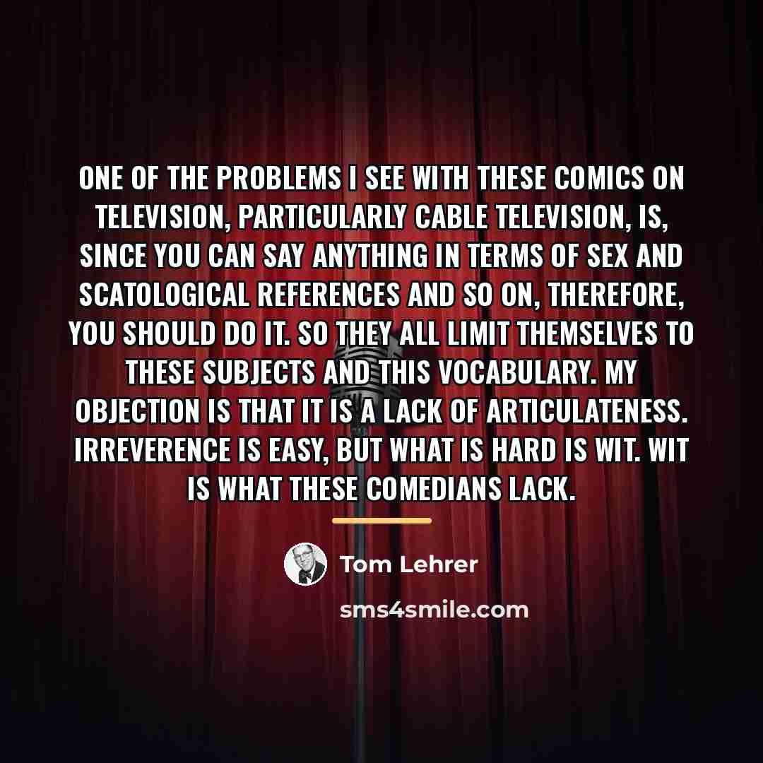 “One of the problems I see with these comics on…” quote by Tom Lehrer