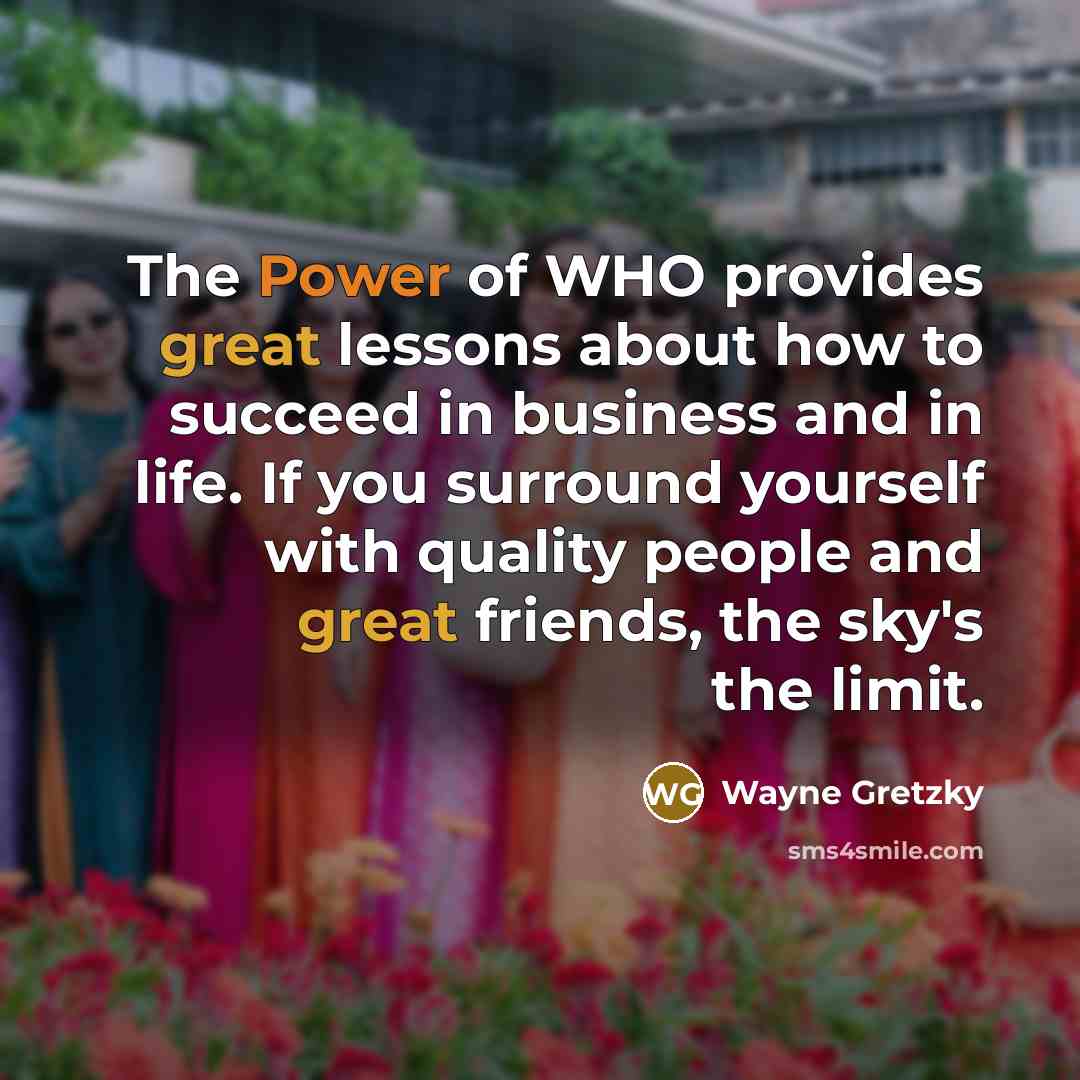 “The Power of WHO provides great lessons about how to…” quote by Wayne Gretzky