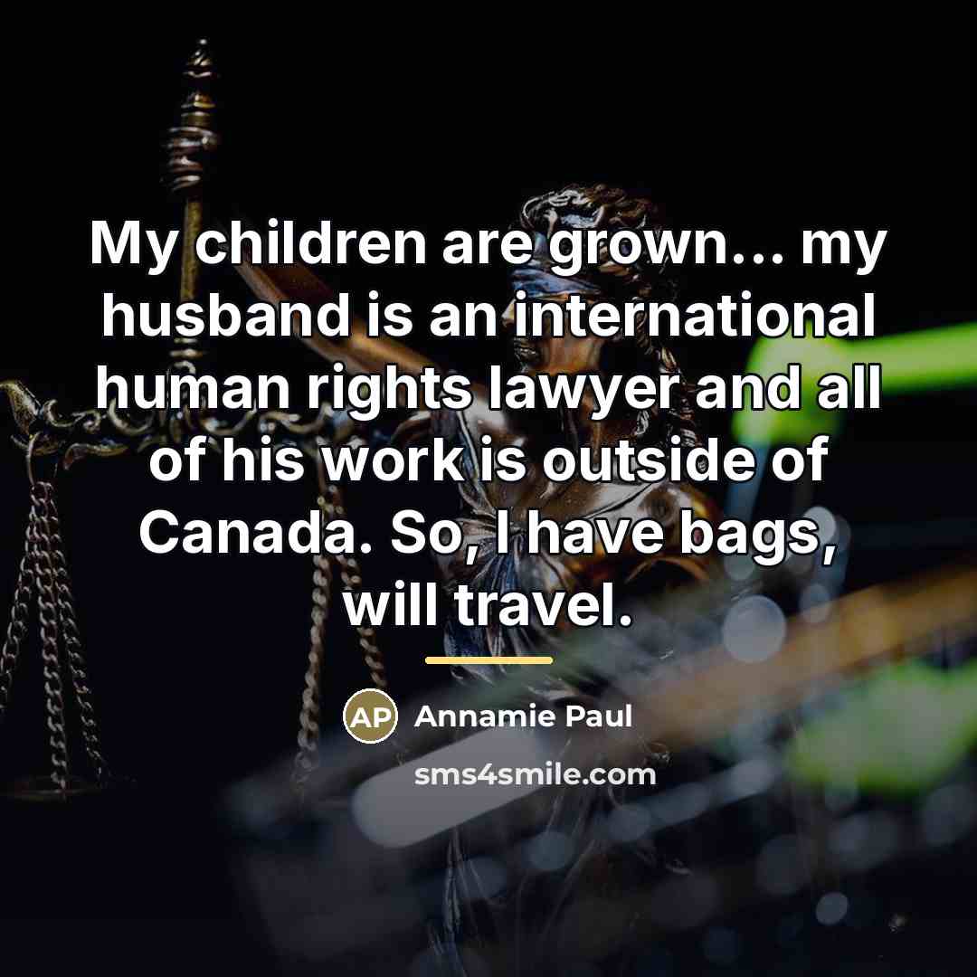 “My children are grown... my husband is an international human…” quote by Annamie Paul