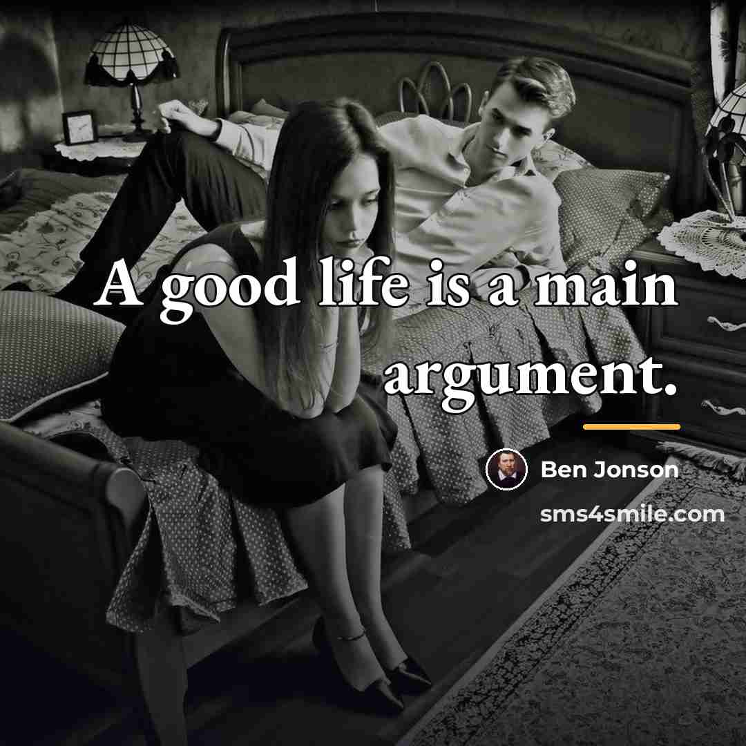 “A good life is a main argument.…” quote by Ben Jonson