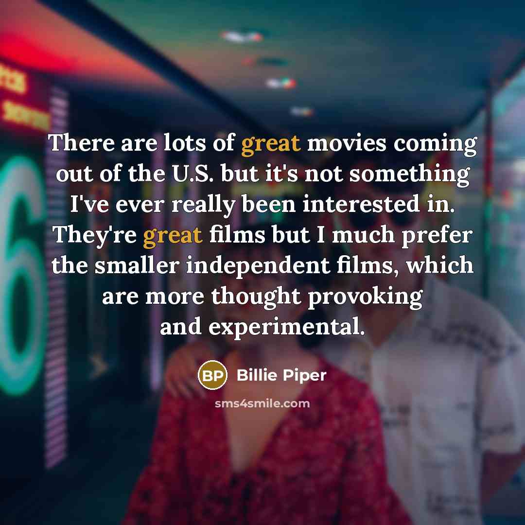 “There are lots of great movies coming out of the…” quote by Billie Piper