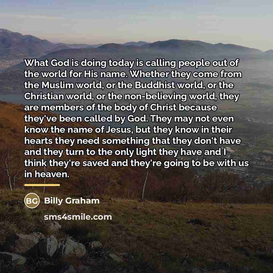 “What God is doing today is calling people out of…” quote by Billy Graham