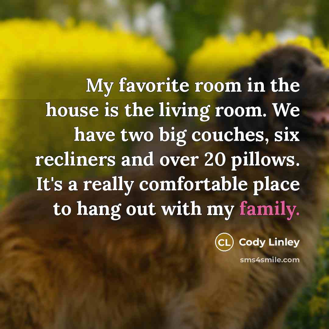 “My favorite room in the house is the living room.…” quote by Cody Linley